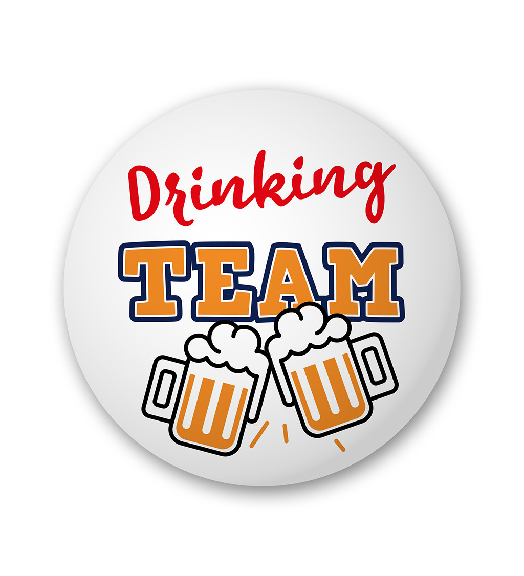 Placka "Drinking team"