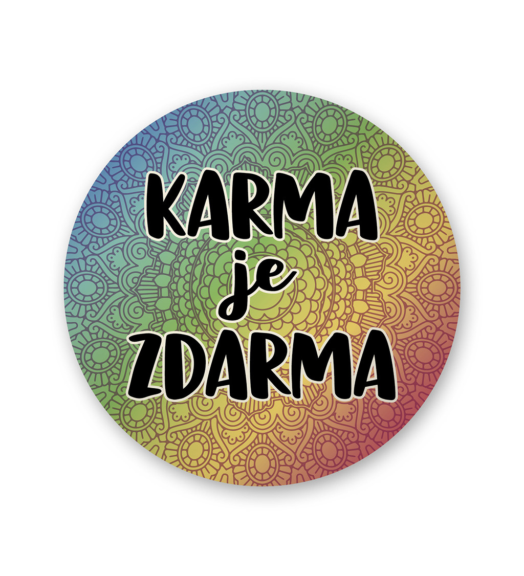 Placka barevná - Karma je zdarma