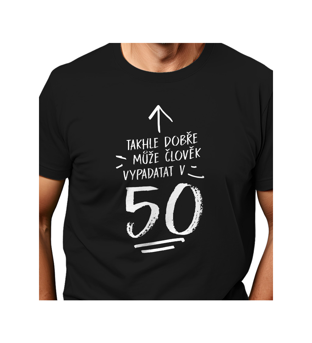 Pánské triko černé - Takhle dobře může člověk vypadat v 50