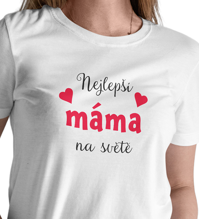 Dámské bílé triko - Nejlepší máma na světě