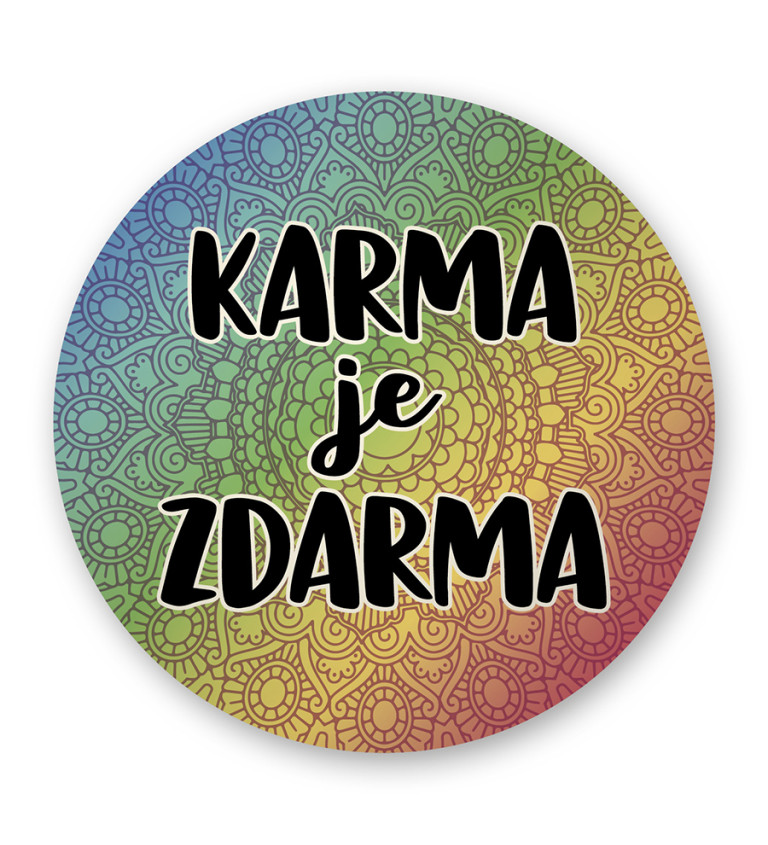 Placka barevná - Karma je zdarma