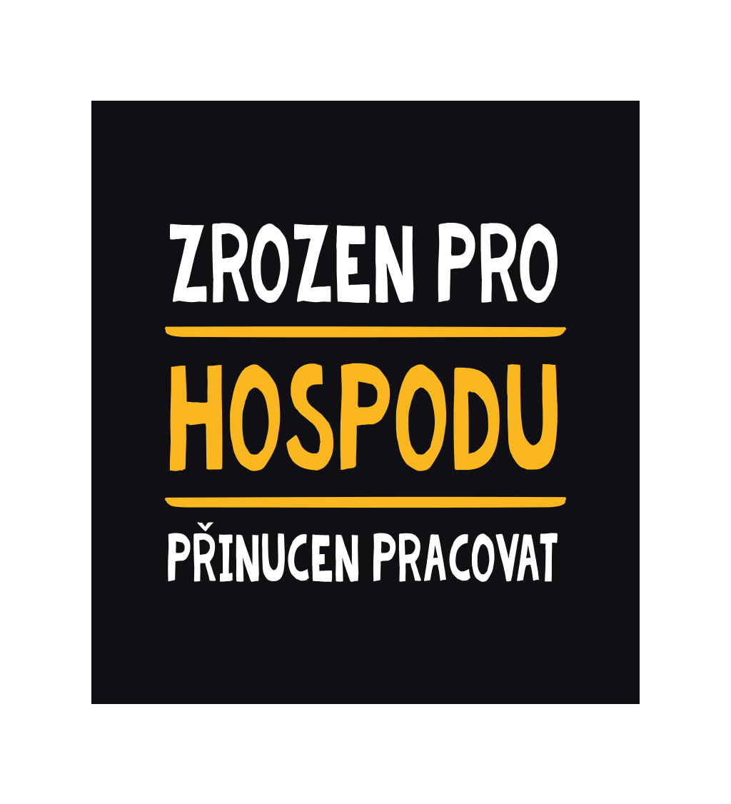 Pánské černé triko - Zrozen pro hospodu