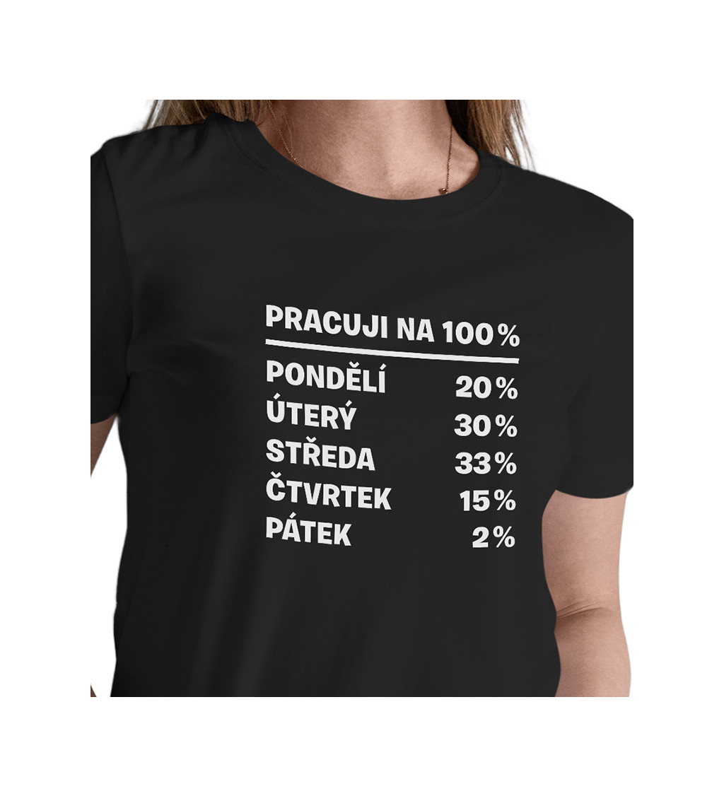 Dámské černé triko -  Pracuji na 100%