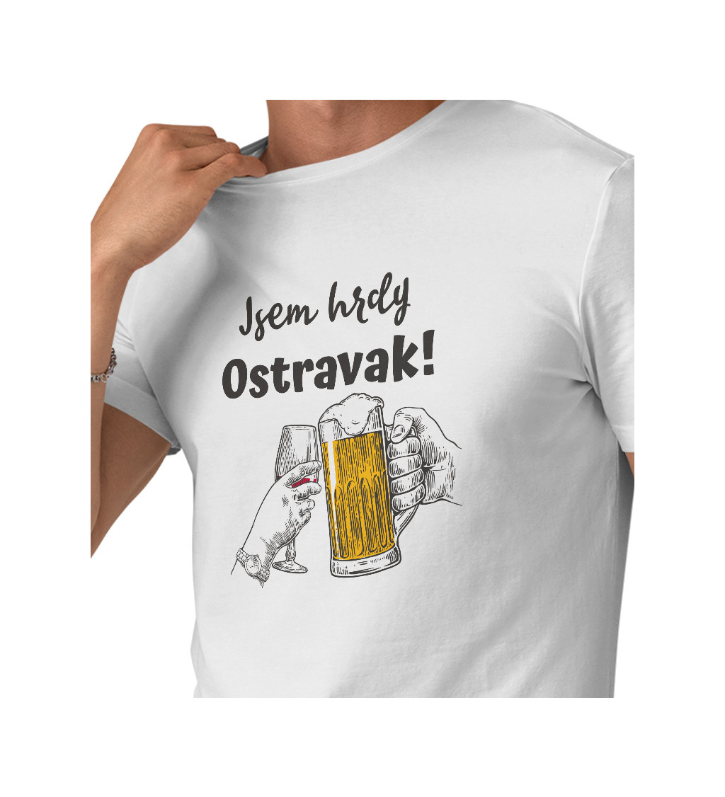 Pánské bílé triko - Jsem hrdy Ostravak