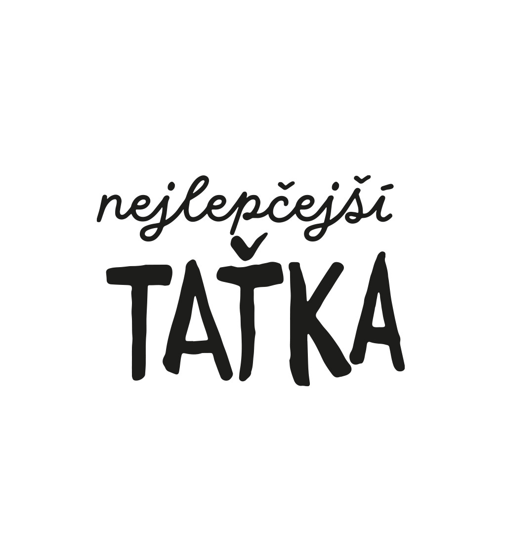 Pánské triko - Nejlepčejší taťka