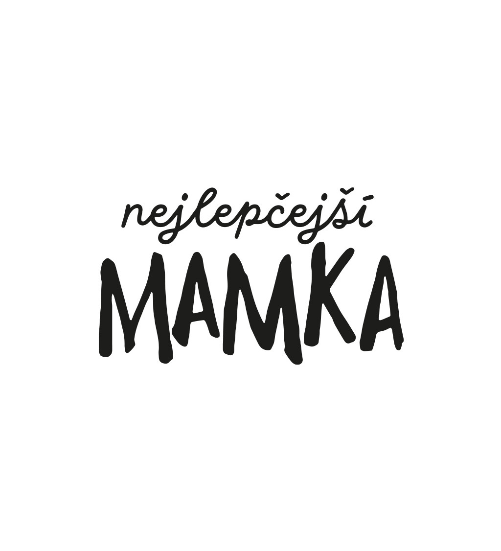 Dámské triko - Nejlepčejší mamka