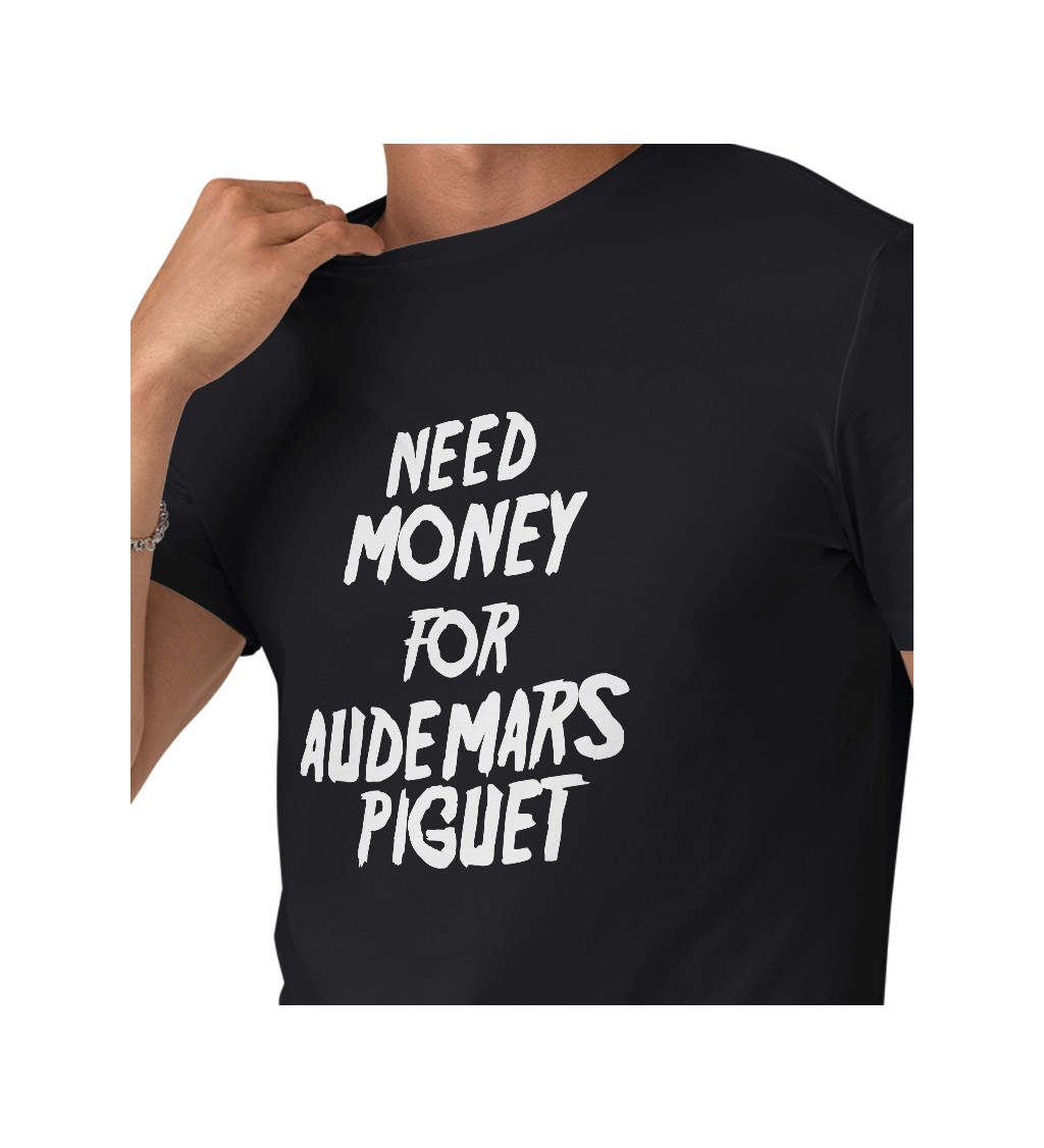 Pánské tričko černé - Need money for Audemars