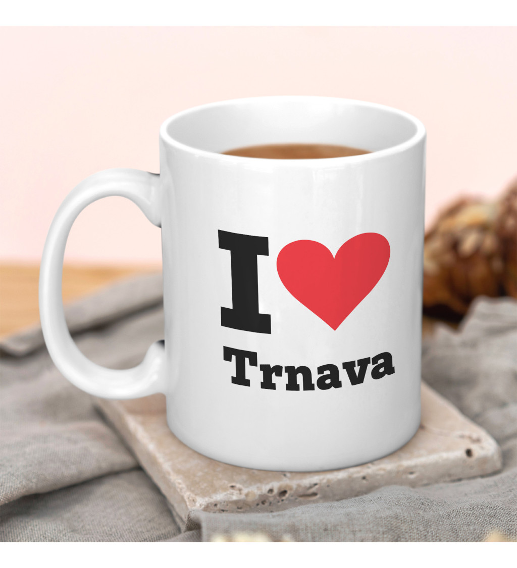 Hrnek s nápisem - I love Trnava