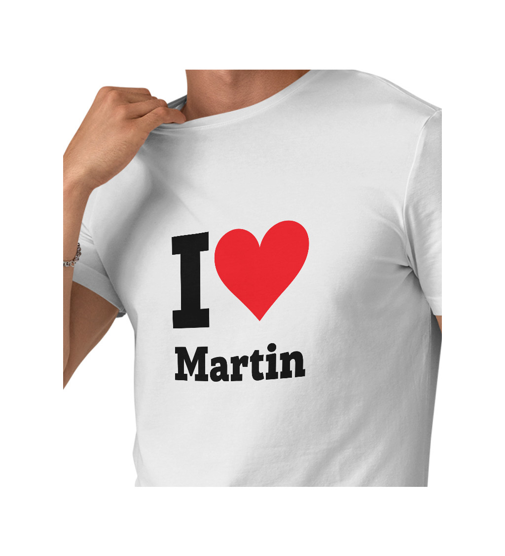 Pánské bílé tričko s nápisem - I love Martin