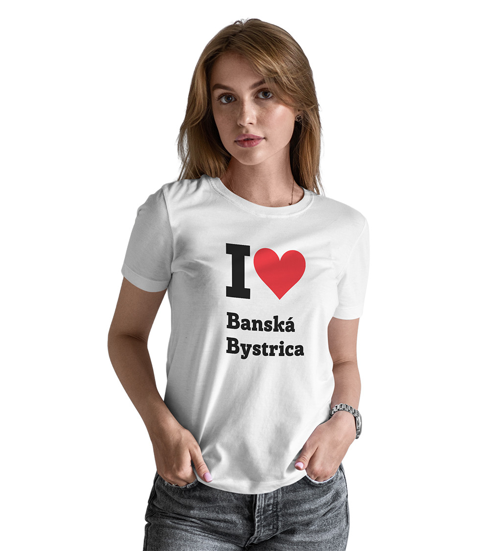 DĂˇmskĂ© triÄŤko bĂ­lĂ© I love BanskĂˇ Bystrica XS