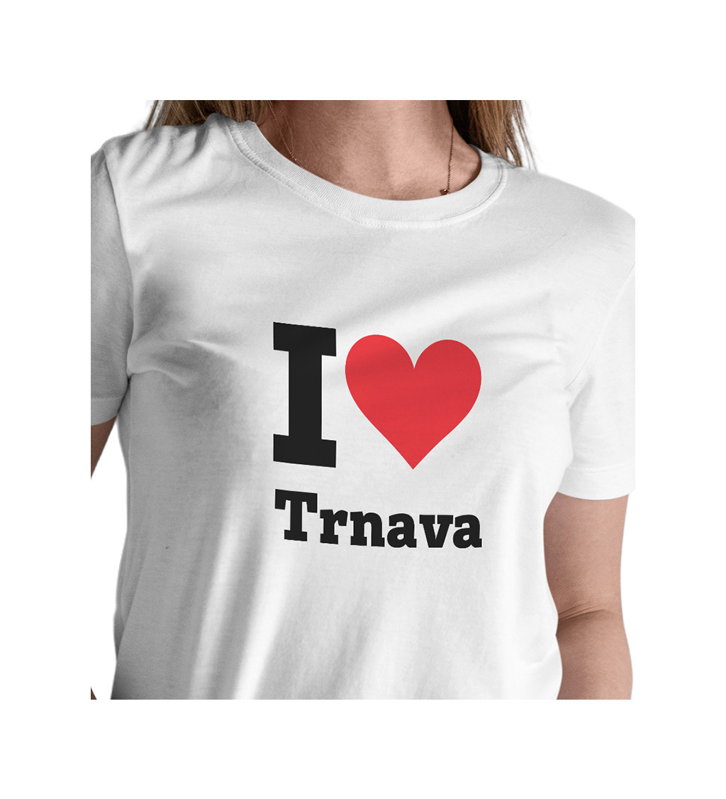 Dámské bílé triko s nápisem - I love Trnava