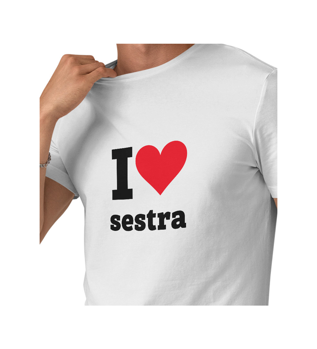 Bílé pánské tričko I love sestra