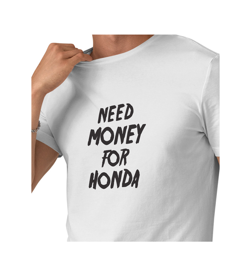 Pánské tričko bílé Need money for honda S