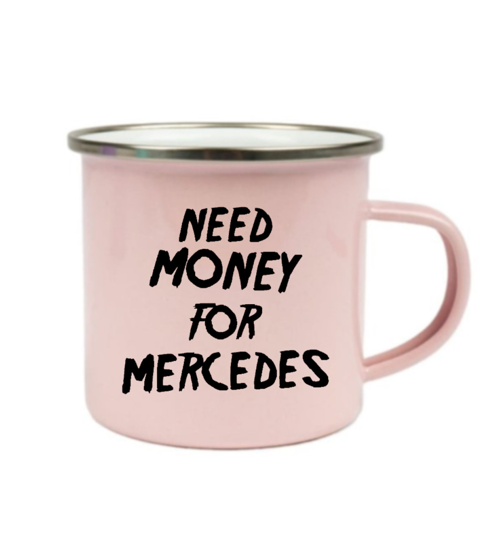 Plecháček růžový Need money for Mercedes