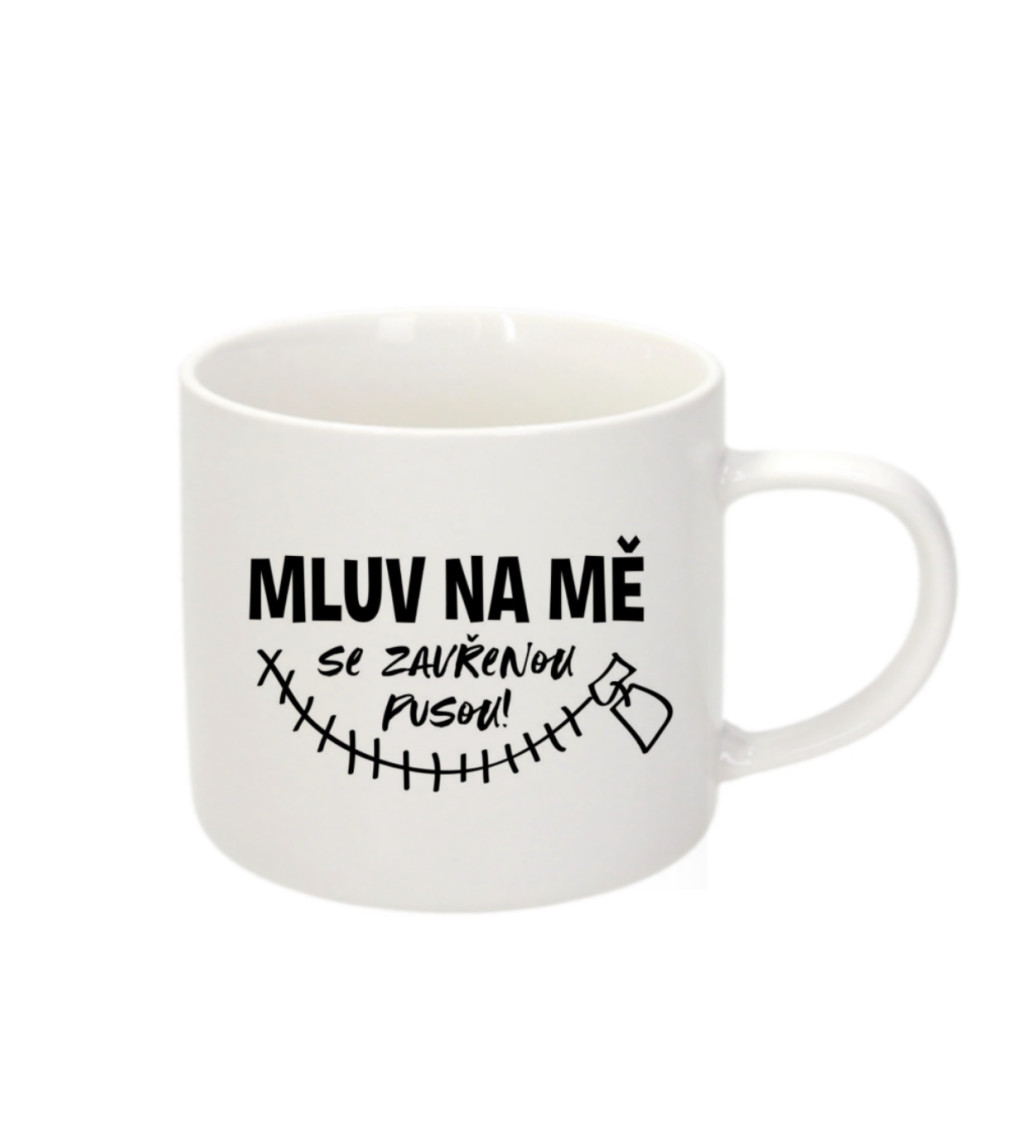 Espresso hrnek Mluv na mě se zavřenou pusou