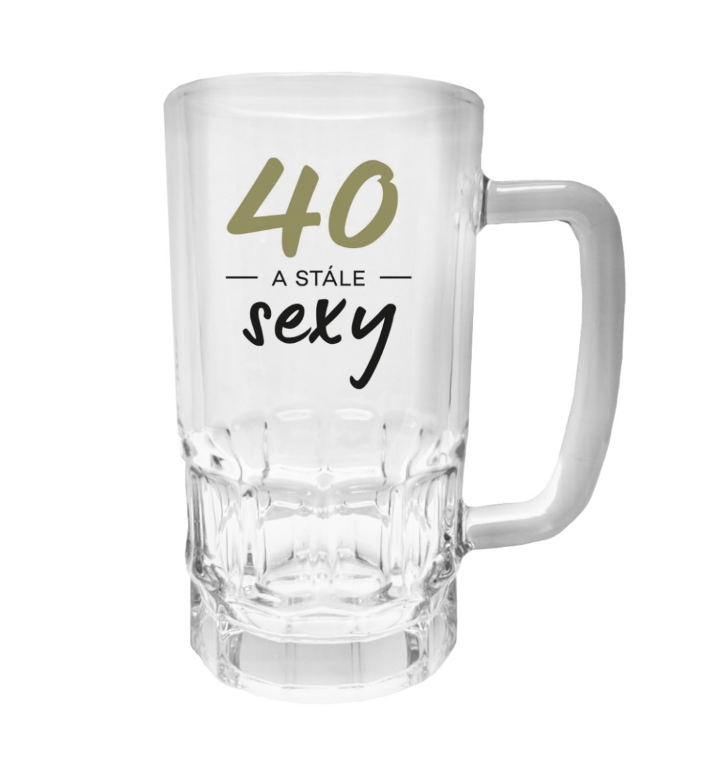 Půllitr s potiskem - 40 a stále sexy, 500 ml