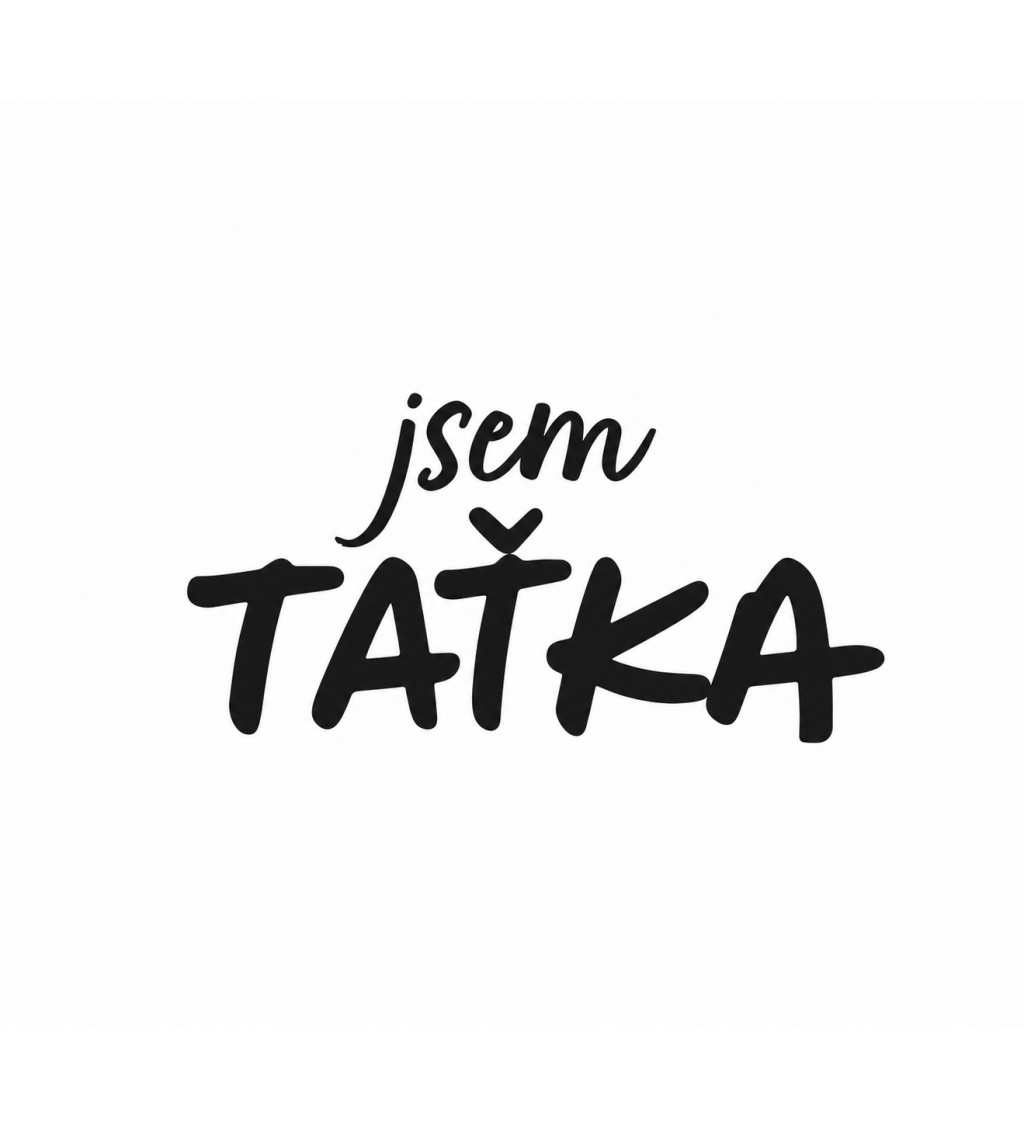 Pánské triko - Jsem taťka