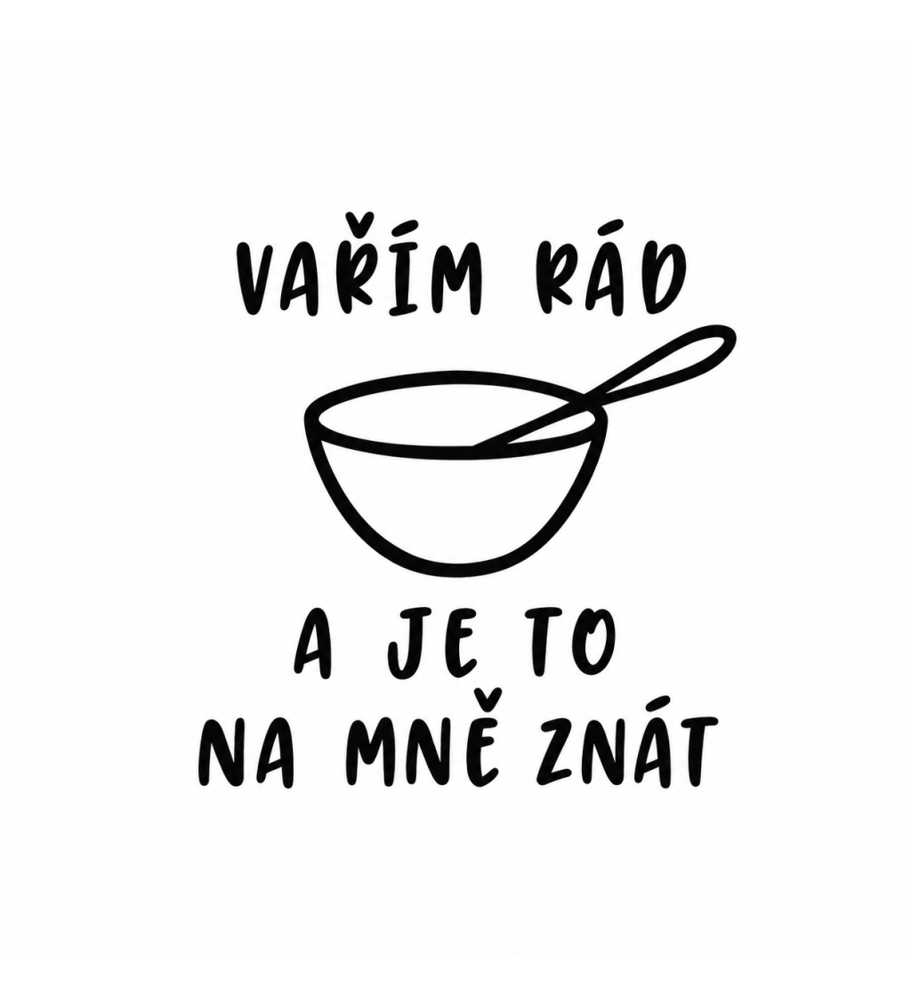 Bílá zástěra s nápisem - Vařím rád a je to na mě znát