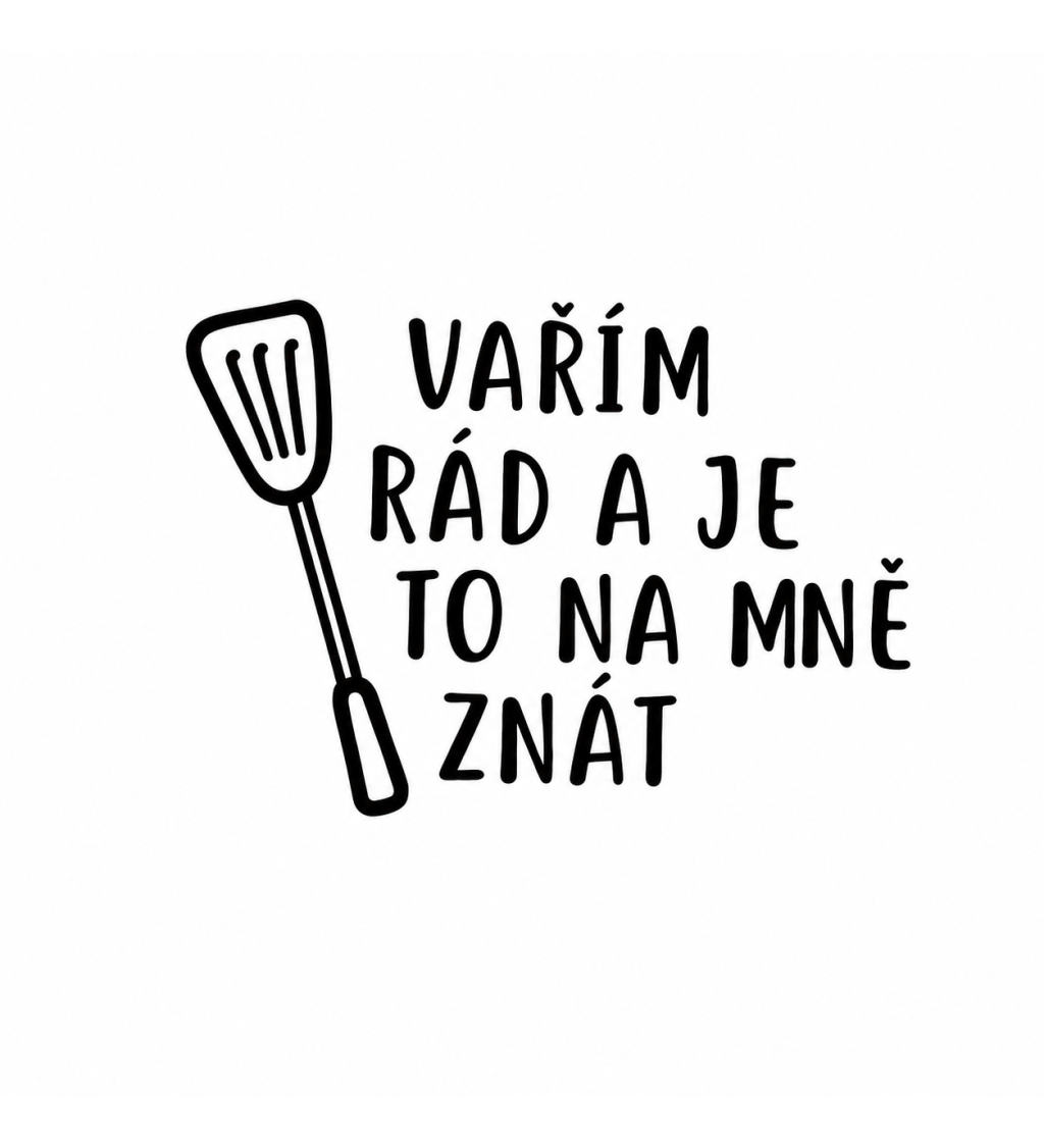 Šedá zástěra s nápisem Vařím rád a je to na mě znát