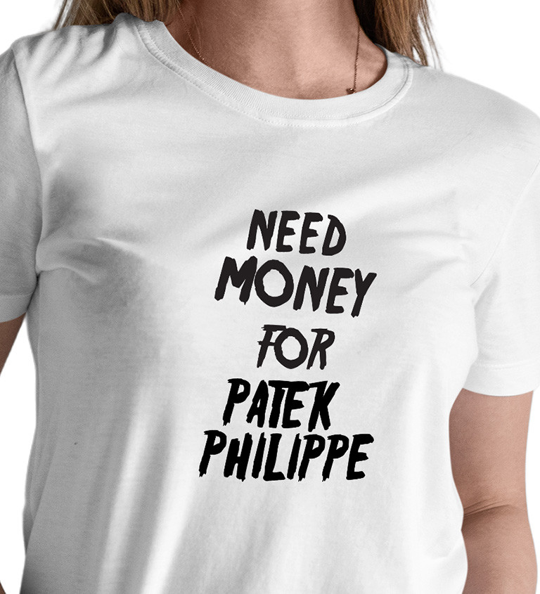 Dámské tričko bílé - Need money for Philippe