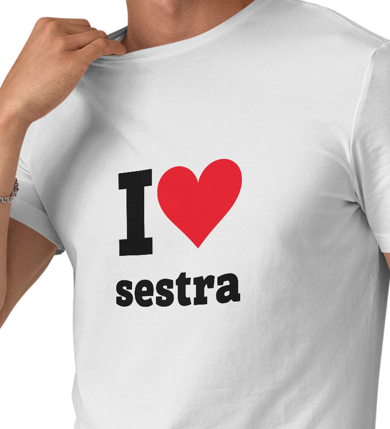 Bílé pánské tričko I love sestra