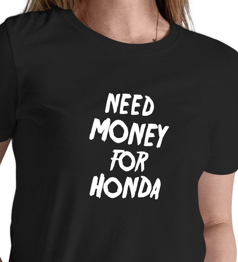 Dámské tričko černé Need money for honda XS