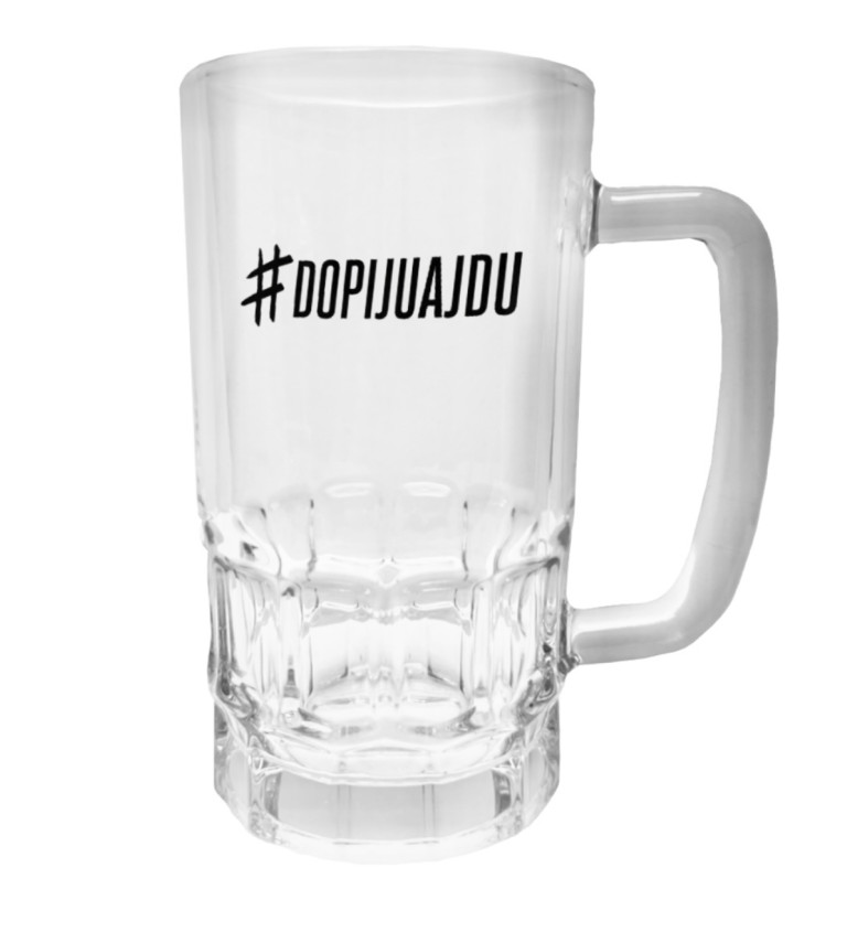 Půllitr s potiskem - Dopiju a jdu, 500 ml